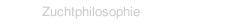 Zuchtphilosophie